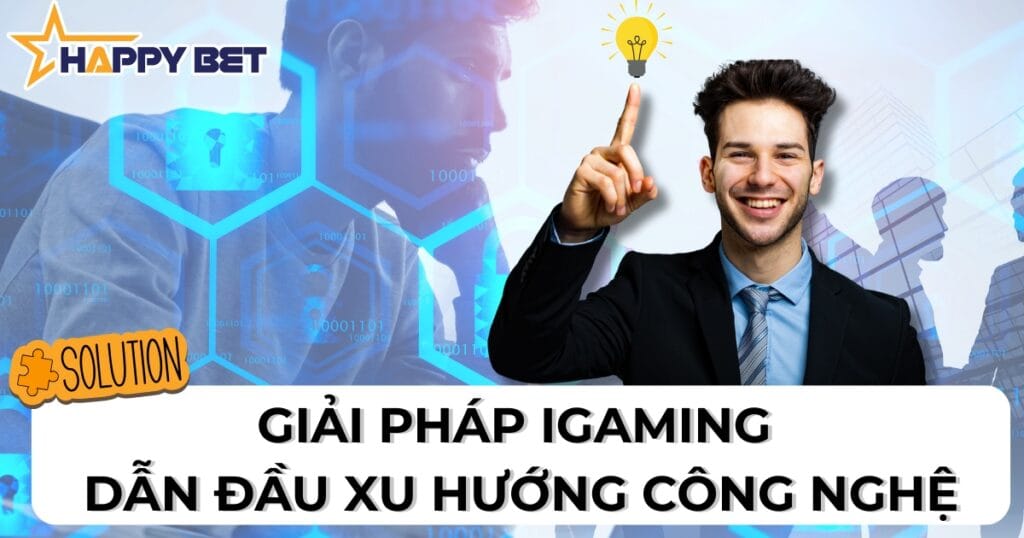 HAPPYBET liên kết với 4 giải pháp trọng điểm – nhằm giải quyết triệt để các vấn đề mà hệ thống đại lý iGaming đang gặp phải.