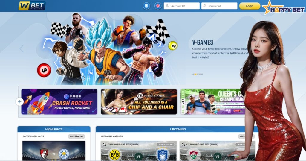 HAPPYBET cam kết cung cấp sản phẩm Wbet với các lợi thế vượt trội
